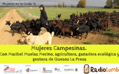Mujeres ganaderas. Entrevista a Maribel Muelas Merino.