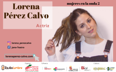 Entrevista a Lorena Pérez Calvo, actriz Rural