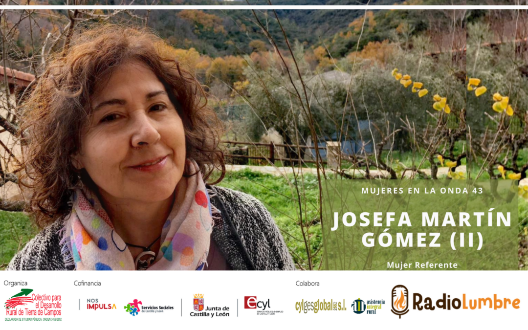 Josefa Martín Gómez, Mujer referente (2ª Parte)