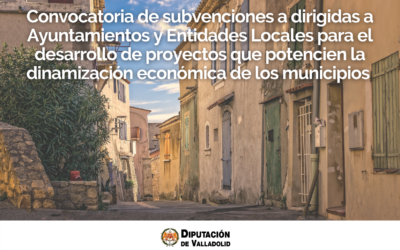 La Diputación de Valladolid apoya el desarrollo de proyectos de dinamización económica