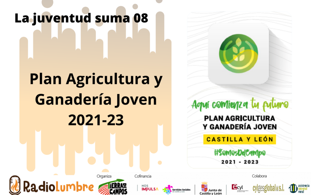 Plan Agricultura y Ganadería Joven 2021-23