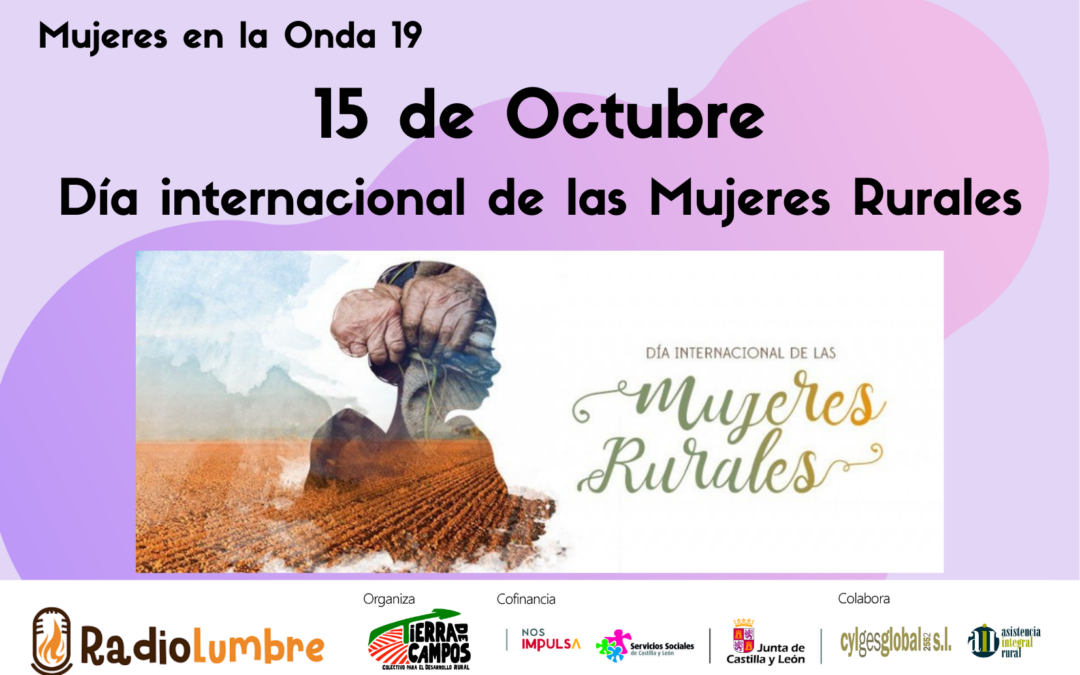 15 de octubre. Día Internacional de las Mujeres Rurales