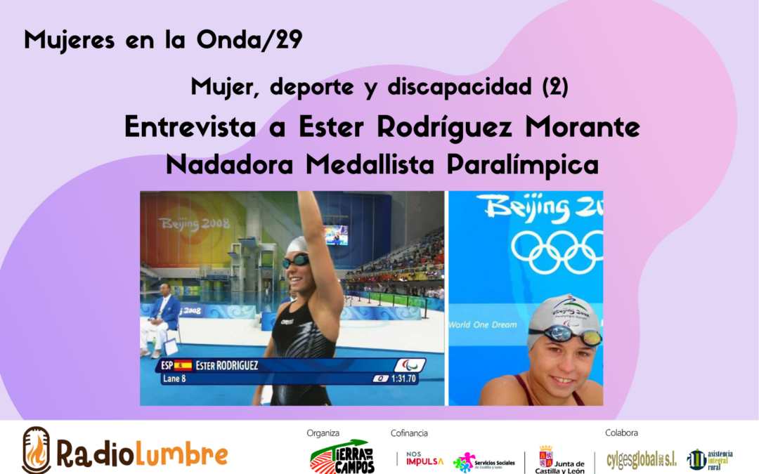 Mujer, deporte y discapacidad (2) entrevista a Ester Rodríguez Morante, nadadora medallista paralímpica