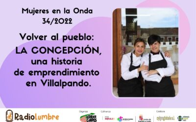 Volver al pueblo: LA CONCEPCIÓN, una historia de emprendimiento en Villalpando