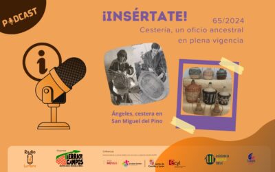 “Cestería, un oficio ancestral en plena vigencia”