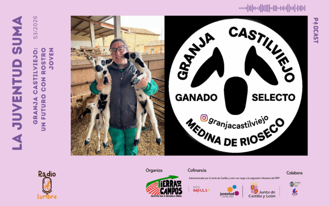 Granja Castilviejo: Un futuro con rostro joven